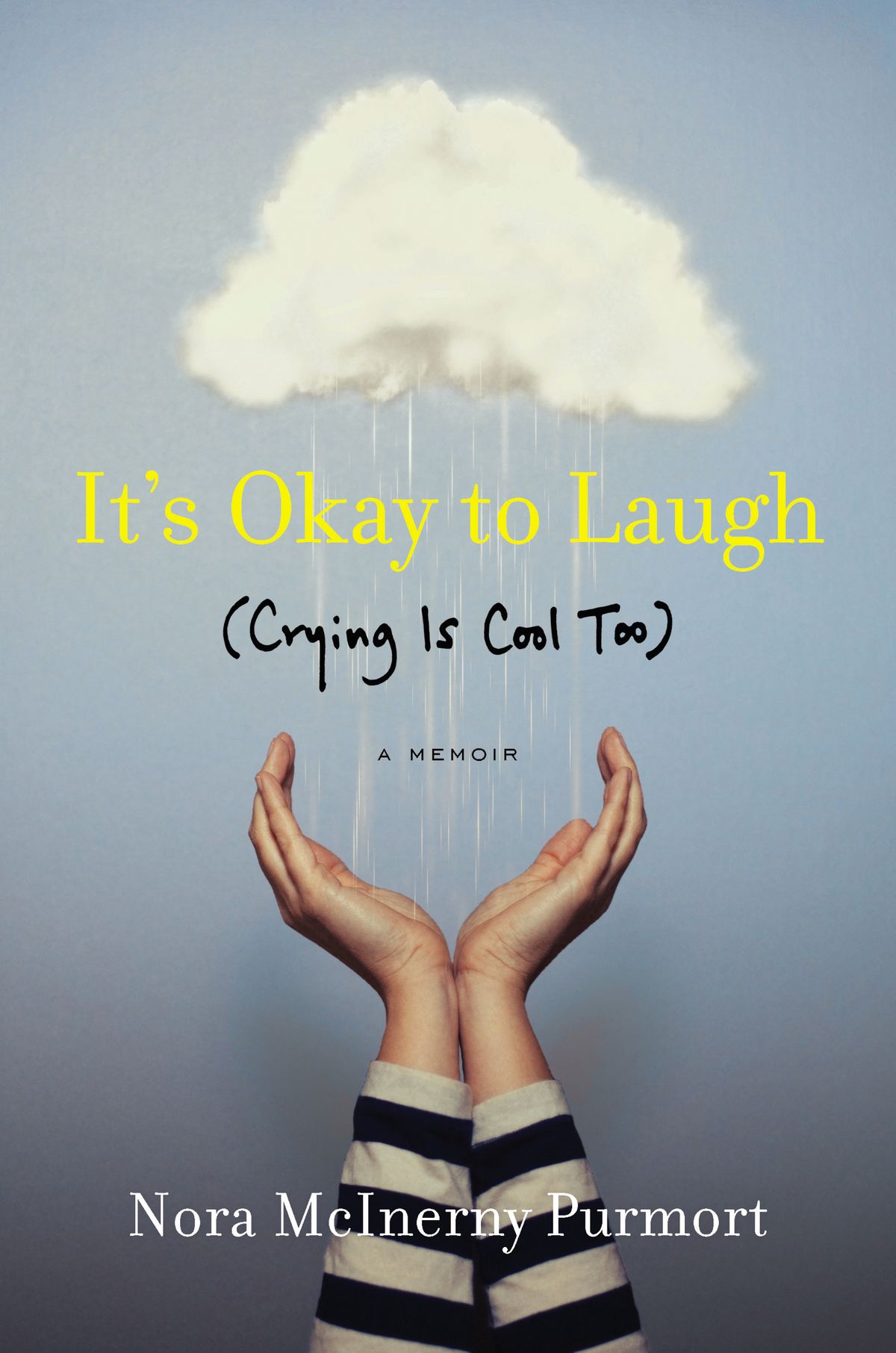 It's Okay to Laugh by Nora McInerny